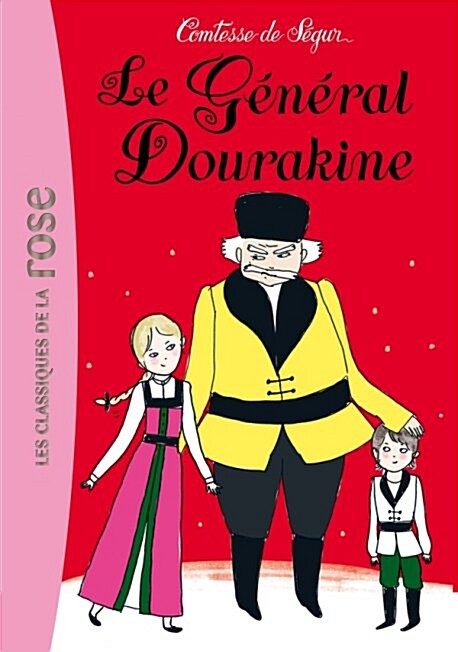 La Comtesse de Segur 11 - Le general Dourakine