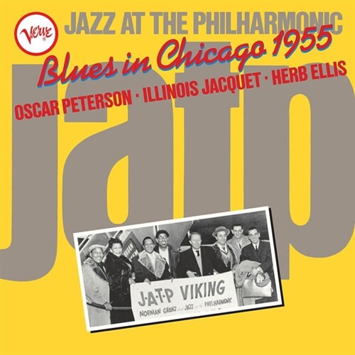 [수입] Oscar Peterson, Illinois Jacquet, Herb Ellis - Jazz At The Philharmonic: Blues In Chicago 1955 [180g LP][리미티드 에디션]