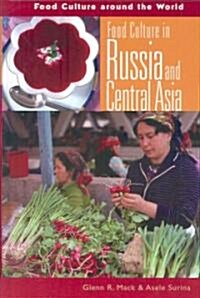 Food Culture in Russia and Central Asia (Hardcover)