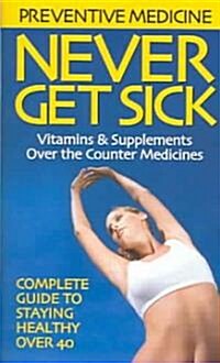 Never Get Sick (Paperback)