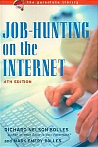 Job-Hunting On The Internet (Paperback, 4th)