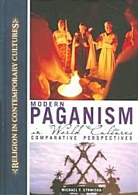 Modern Paganism in World Cultures: Comparative Perspectives (Hardcover)