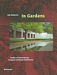 In Gardens: Profiles of Contemporary European Landscape Architecture (Hardcover)