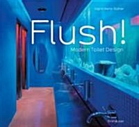 [중고] Flush! Modern Toilet Design (Hardcover)