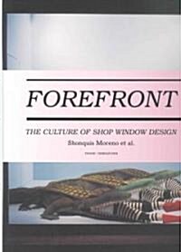 [중고] Forefront: The Culture of Shop Window Design (Hardcover)