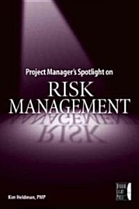 Project Managers Spotlight on Risk Management (Paperback)