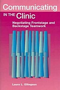 Communicating In The Clinic (Paperback)