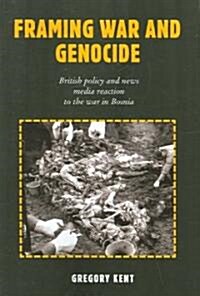 Framing War And Genocide (Paperback)