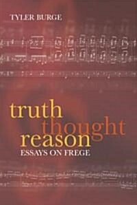 Truth, Thought, Reason : Essays on Frege (Paperback)