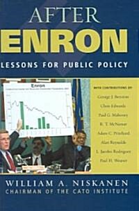 After Enron: Lessons for Public Policy (Hardcover)