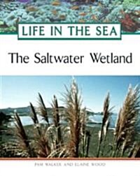 The Saltwater Wetland (Hardcover)