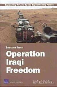 Supporting Air and Space Expeditionary Forces: Lessons from Operation Iraqi Freedom (Paperback)