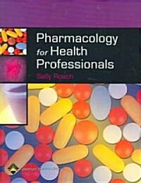 Pharmacology For Health Professionals (Paperback)