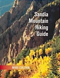 Sandia Mountain Hiking Guide (Spiral)