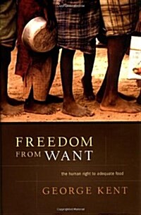 Freedom from Want: The Human Right to Adequate Food (Paperback)