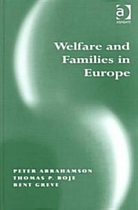 Welfare And Families In Europe (Hardcover)