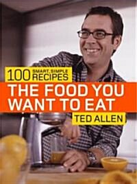 The Food You Want To Eat (Paperback)