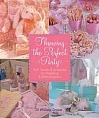 Throwing The Perfect Party (Paperback)