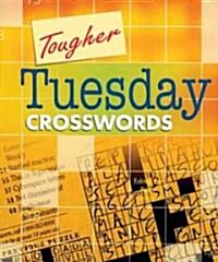 Tougher Tuesday Crosswords (Paperback)