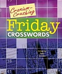 Cranium-Crushing Friday Crosswords (Spiral)