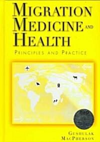 Migration Medicine and Health (Hardcover, CD-ROM)