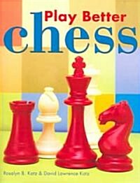Play Better Chess (Paperback)