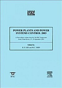 Power Plants and Power Systems Control 2003 (Paperback)