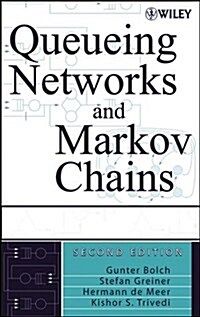 Queueing Networks and Markov Chains: Modeling and Performance Evaluation with Computer Science Applications (Hardcover, 2)