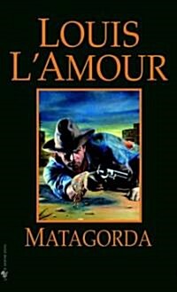 Matagorda (Mass Market Paperback, Revised)