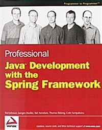 Professional Java Development with the Spring Framework (Paperback)
