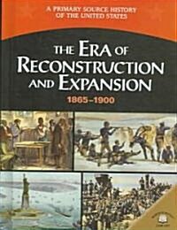 The Era of Reconstruction and Expansion (1865-1900) (Library Binding)