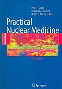 Practical Nuclear Medicine (Paperback, 3rd ed. 2005)