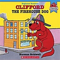 Clifford The Firehouse Dog (School & Library)