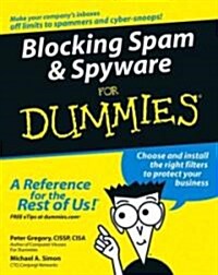 Blocking Spam & Spyware For Dummies (Paperback)