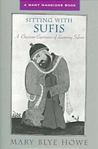 Sitting With Sufis (Paperback)