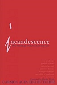 Incandesence (Paperback)