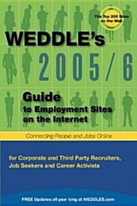 Weddles Guide To Employment Sites on the Internet 2005/6 (Paperback)