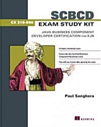 Scbcd Exam Study Kit: Java Business Component Developer Certification for Ejb (Paperback)
