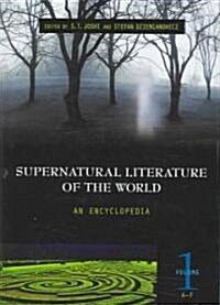 Supernatural Literature of the World: An Encyclopedia [3 Volumes] (Hardcover, Special)