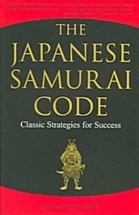 The Japanese Samurai Code: Classic Strategies for Success (Paperback)