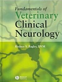 Fundamentals of Veterinary Clinical Neurology (Hardcover)
