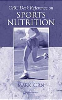 CRC Desk Reference on Sports Nutrition (Hardcover)