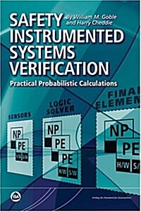 Safety Instrumented Systems Verification: Practical Probabilistic Calculations (Paperback)