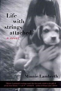 Life With Strings Attached (Hardcover)