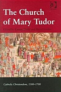 The Church Of Mary Tudor (Hardcover)