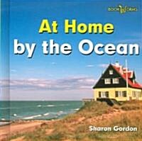 At Home by the Ocean (Library Binding)