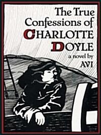 The True Confessions of Charlotte Doyle (Paperback, Large Print)