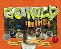 Go Wild in New York City (Hardcover)