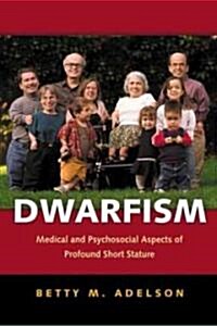 [중고] Dwarfism: Medical and Psychosocial Aspects of Profound Short Stature (Paperback)