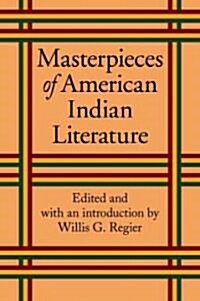 Masterpieces of American Indian Literature (Paperback)